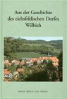 Buchcover Aus der Geschichte des eichsfeldischen Dorfes Wilbich