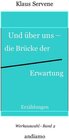 Buchcover Und über uns - die Brücke der Erwartung