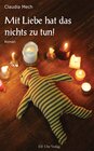 Buchcover Mit Liebe hat das nichts zu tun!