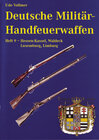 Buchcover Deutsche Militär-Handfeuerwaffen. Fachbuch über die Bewaffnung der deutschen Heere / Deutsche Militär-Handfeuerwaffen