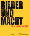 Buchcover Bilder und Macht im 20. Jahrhundert