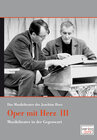 Buchcover Oper mit Herz 3 - Das Musiktheater des Joachim Herz