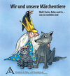 Buchcover Wir und unsere Märchentiere