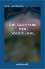 Buchcover Die Alchemie der Wandlung