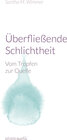 Buchcover Überfließende Schlichtheit