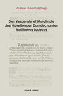 Buchcover Das Vesperale et Matutinale des Havelberger Domdechanten Matthaeus Ludecus