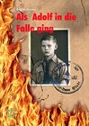 Buchcover Als Adolf in die Falle ging