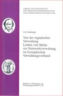 Buchcover Von der organischen Verwaltung Lorenz von Steins zur Netzwerkverwaltung im Europäischen Verwaltungsverbund
