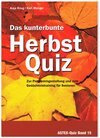 Buchcover Das kunterbunte Herbstquiz - Zur Programmgestaltung und zum Gedächtnistraining für Senioren