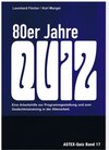 Buchcover 80er Jahre Quiz – Mit diesem Quiz geht es kreuz und quer durch die 80er Jahre