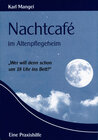 Buchcover Nachtcafé im Altenpflegeheim