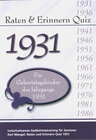 Buchcover Raten und Erinnern Quiz 1931 – Für Geburtstagskinder des Jahrgangs 1931