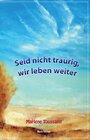 Buchcover Seid nicht traurig, wir leben weiter