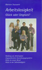 Buchcover Arbeitslosigkeit Glück oder Unglück?