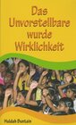 Buchcover Das Unvorstellbare wurde Wirklichkeit