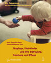 Buchcover Säuglinge, Kleinkinder und ihre Betreuung, Erziehung und Pflege