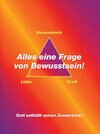Buchcover Alles eine Frage von Bewußtsein