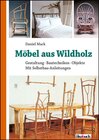 Buchcover Möbel aus Wildholz