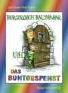 Buchcover Burgfrosch Balthasar und das Buntgespenst