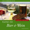 Buchcover Kochen mit Bier & Wein