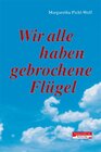 Buchcover Wir alle haben gebrochene Flügel
