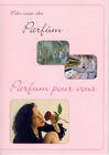 Buchcover Mehr wissen über Parfüm - Parfum pour vous