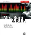 Buchcover Mix, Burn & R.I.P.