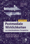 Buchcover Postmediale Wirklichkeiten aus interdisziplinärer Perspektive
