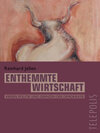 Buchcover Enthemmte Wirtschaft (TELEPOLIS)
