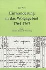 Buchcover Einwanderung in das Wolgagebiet 1764-1767
