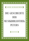 Buchcover Die Geschichte der Musikbibliothek Peters