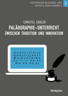 Buchcover Paläographie-Unterricht zwischen Tradition und Innovation