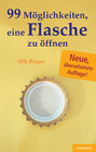 Buchcover 99 Möglichkeiten, eine Flasche zu öffnen