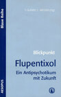 Buchcover Blickpunkt Flupentixol
