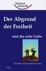 Buchcover Der Abgrund der Freiheit und die erste Liebe