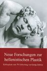 Buchcover Neue Forschungen zur hellenistischen Plastik