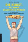 Buchcover Die Kunst, als Mann beachtet zu werden