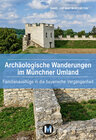 Buchcover Archäologische Wanderungen im Münchner Umland