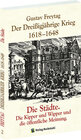 Buchcover Der Dreißigjährige Krieg 1618-1648. Die Städte. Die Kipper und Wipper und die öffentliche Meinung [Band 2 von 3]