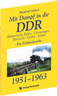Buchcover Mit Dampf in die DDR - Bahnstrecke Bebra - Gerstungen - Eisenach - Gotha - Erfurt von 1951-1963