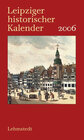 Buchcover Leipziger historischer Kalender 2006