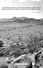 Buchcover Photographs Taken at One-Hour Intervals During a Walk from Galveston Island to the West Texas Town of Marfa