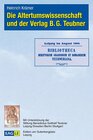 Buchcover Die Altertumswissenschaft und der Verlag B. G. Teubner