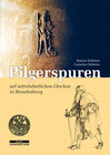Buchcover Pilgerspuren auf mittelalterlichen Glocken in Brandenburg