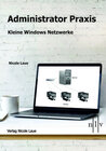 Buchcover Administrator Praxis - kleine Windows Netzwerke