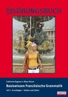 Buchcover Das Lernstoff Übungsbuch / Basiswissen Französische Grammatik. Teil 1: Grundlagen  Verben und Zeiten