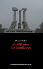 Buchcover Zwölf Fotos für Nordkorea