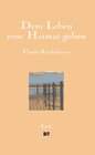 Buchcover Dem Leben eine Heimat geben