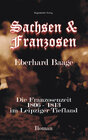 Buchcover Sachsen & Franzosen. Die Franzosenzeit 1806-1813 im Leipziger Tiefland