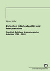 Buchcover Zwischen Intertextualität und Interpretation - Friedrich Schillers dramaturgische Arbeiten 1796-1805
